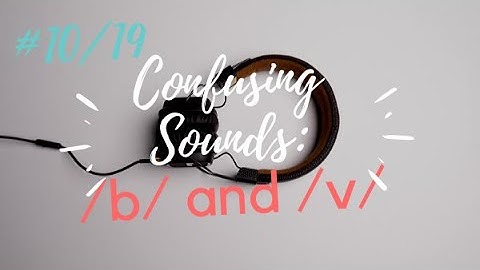 Confusing sound 10: /b/ and /v/. Consonant Sounds - Learn English with Julia
