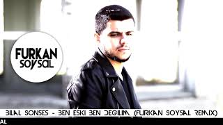 Bilal  Sonses _ Ben Eski Ben Değilim (Furkan Soysal Remix) Resimi