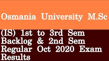 Osmania University M Sc IS 1st to 3rd Sem Backlog & 2nd Sem Regular Oct 2020 Exam Results