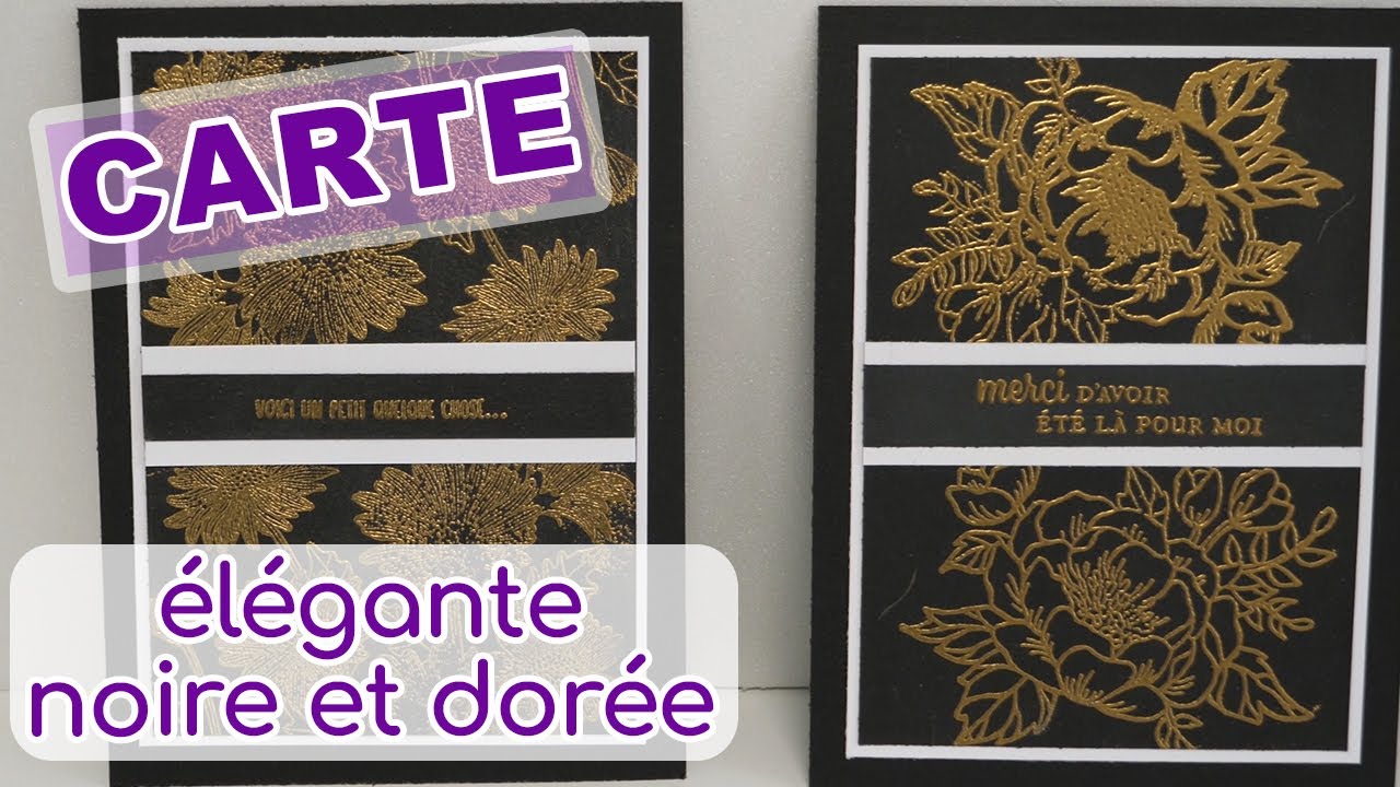 TUTO CARTE : carte élégante noire avec embossage doré | Scrapitude
