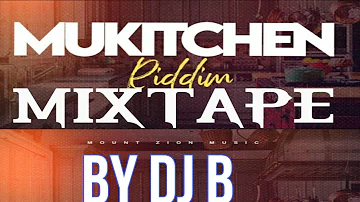 Mukitchen Riddim Mixtape,Ft Jah master, Andy Muridzo,Lady Squander,Ngoni