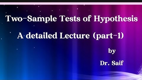 Two-Sample Tests of Hypothesis