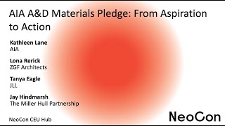 2025 NeoCon presentation: AIA Materials Pledge From Aspiration to Action