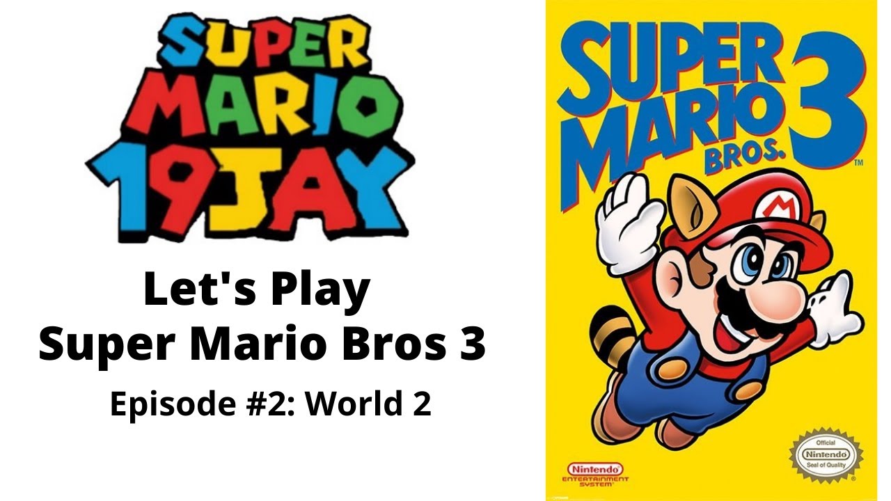 Let’s Play Super Mario Bros 3 Ep. #2: World 2 - YouTube