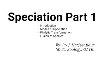 Speciation: Formation of new species (Detailed Part 1)