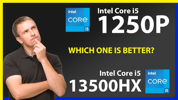 INTEL Core i5 1250P vs INTEL Core i5 13500HX Technical Comparison