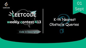 K-th Nearest Obstacle Queries || LeetCode Weekly Contest 413 || Leetcode Solution