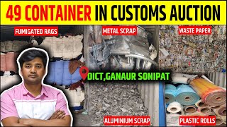 New Customs Auction | ICD Sonipat Auction DICT Ganaur Sonipat IImport Cargo Container Online Auction