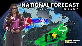 Canada's National Forecast - April 16, 2026 | #WeatherAM