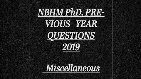 NBHM PhD Previous year solutions 2019 Miscellaneous