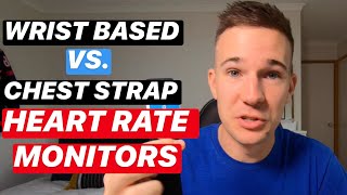 HEART RATE MONITOR: Chest Strap vs Wrist Based HR