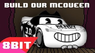 Build Our McQueen (8 Bit Cover) [Tribute to DAGames] - 8 Bit Paradise