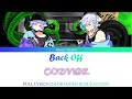 cozmez - Back Off - FULL LYRICS COLOR CODED ROM/KAN/ENG [Paradox Live / パラライ]