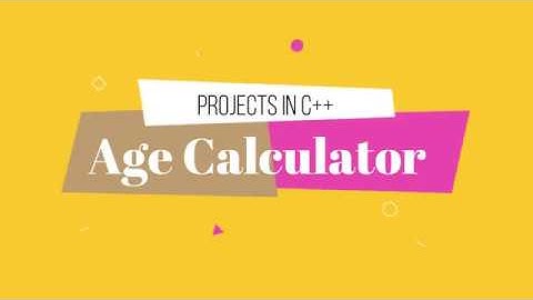 Age Calculator Program in C++ || #1 (Projects in C++)