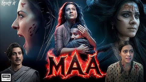 MAA (Full Movie) Kajol, Ronit, Indraneil, Kherin, Jitin | Vishal Furia | Latest Bollywood Movie 2025