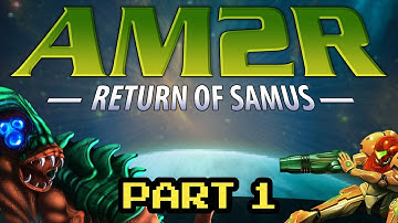 Another Metroid 2 Remake: Return of Samus - Part 1