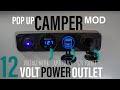 Pop Up Camper 12 Volt Power Outlet MODIFICATION | Charge Your Cellphone While BOONDOCKING!