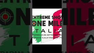 Extreme Shot One Mile Italia Training Weekend 19-20 March 2021