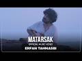 Erfan Tahmasbi Matarsak عرفان طهماسبی مترسک 