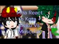 II Past Mha Pro Heroes reacts to Kota II Deku VS. Muscular II Part 2 of Eri React II Kori Ship II