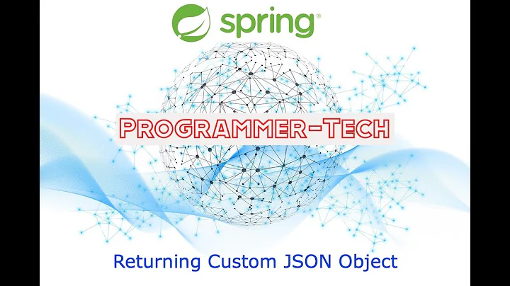 Spring Tutorial :  Rest API- Returning Custom JSON Object