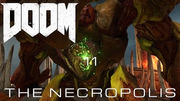 Doom (2016) - Nightmare w/Default/Centered Viewmodels - 11 THE NECROPOLIS