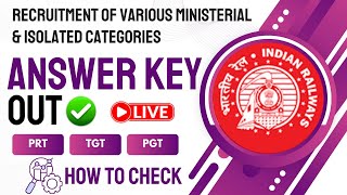 RRB PRT TGT PGT I ANSWER KEY OUT LIVE I RESPONSE SHEET DOWNLOAD | Ministerial &amp; Isolated Categories