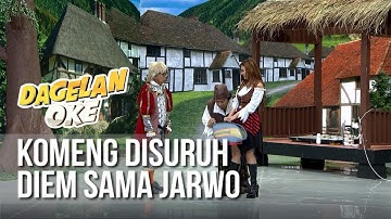 Dagelan OK - Komeng Disuruh Diem Sama Jarwo (full) [12 Februari 2019]