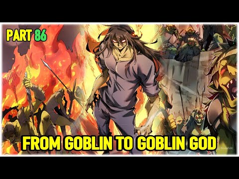 Part 86 Reincarnated As An Goblin I Build My Own Empire From Goblin To Goblin God