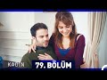 Kadın 79. Bölüm