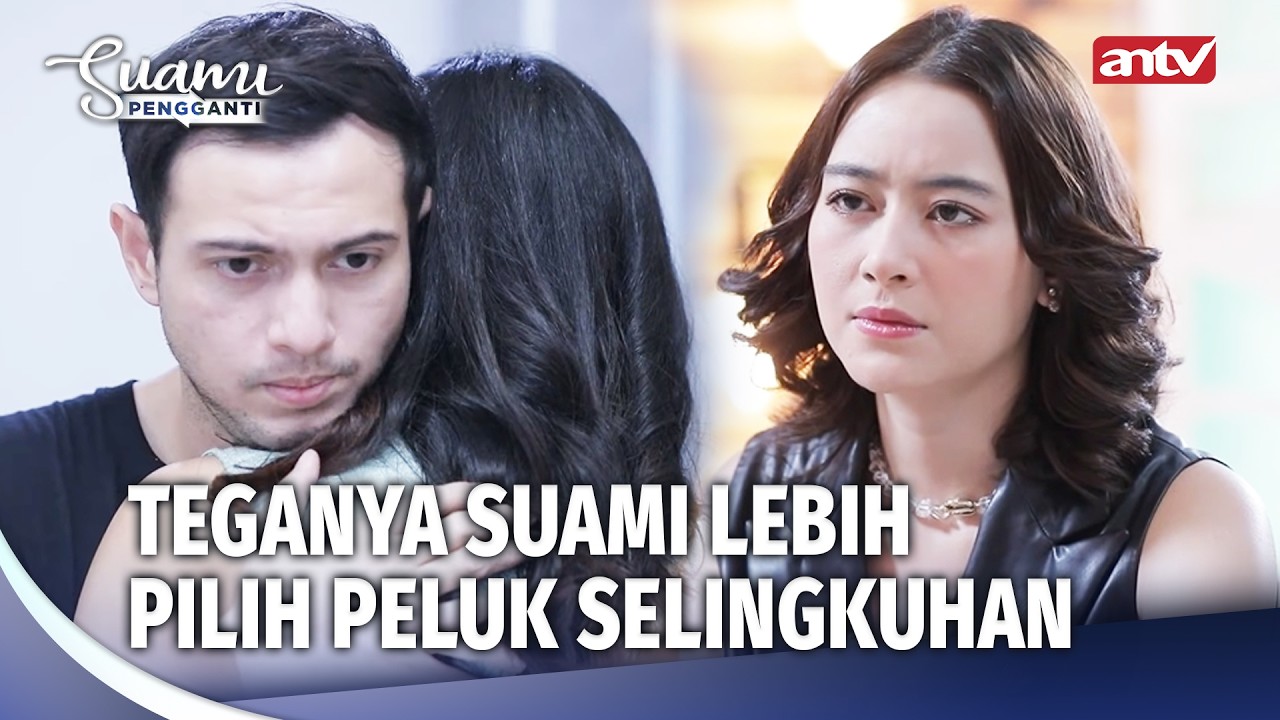 Peluk Selingkuan Dibelakang Istri Sah | Suami Pengganti Eps 99 (3/5)