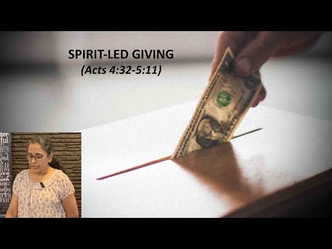 Spirit-Led Giving (Acts 4:32-5:11)