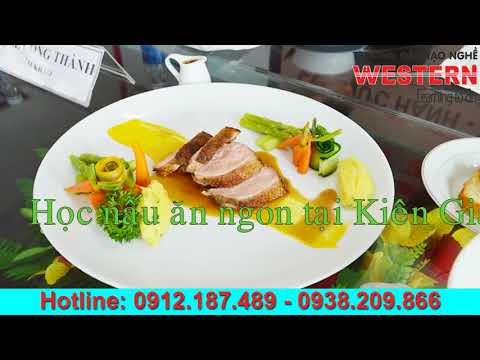 #1 Truong Western – Dạy nấu ăn ở đâu – 0912.187.489(2018) Mới Nhất