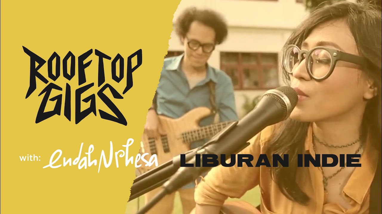 live endah n rhesa liburan indie rooftop gigs by hai live endah n rhesa liburan indie rooftop gigs by hai