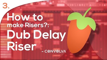 How to make Risers in FL Studio 03: Dub Delay Riser Tutorial