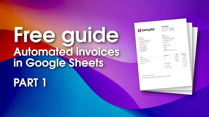 The ultimate guide to creating automated invoices in Google Sheets. Part 1