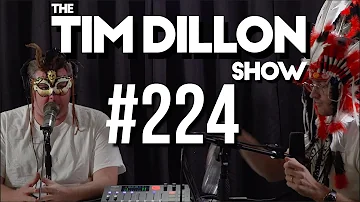 #224 - American Chainsaw Massacre | The Tim Dillon Show