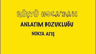 Kamp 8.Gün Anlatım Bozukluğu - Nokta Atiş Rüştü Hoca