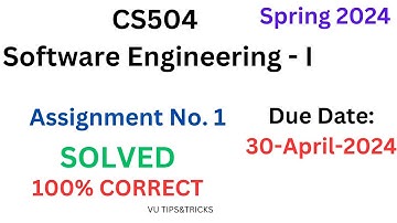 CS-504 Assignment 1 Solution 2024 | 100% Correct Solution | 30-April-2024| #cs504 | Spring 2024 |