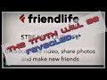 The truth about friendlife