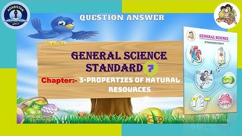 Std 7 Science English Chapter 3 Properties of Natural Resources (Question Answer)