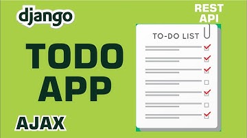 Build a Todo App With Django and JavaScript (Ajax) | Django Rest Framework.