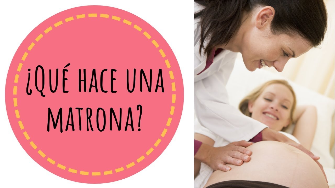 ¿Qué hace una MATRONA? · Pon una matrona en tu vida!!! embarazo de 22 semanas