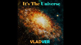 Video thumbnail of "It's the universe"