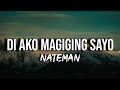 Nateman - Di Ako Magiging Sayo (Lyrics) 🎶