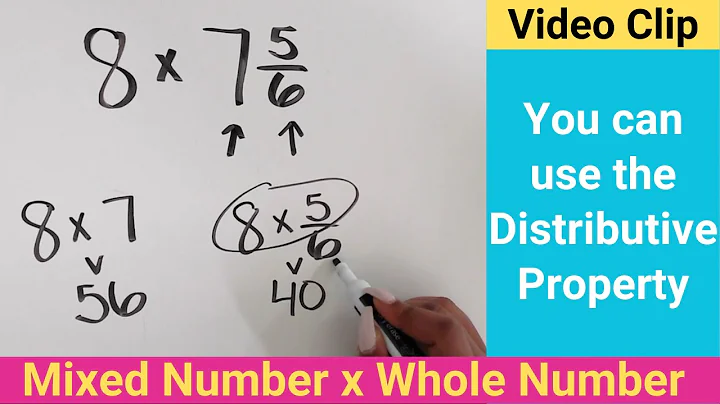 Multiply a Mixed Number and a Whole Number Using the Distributive Property | Teach Elementary Math