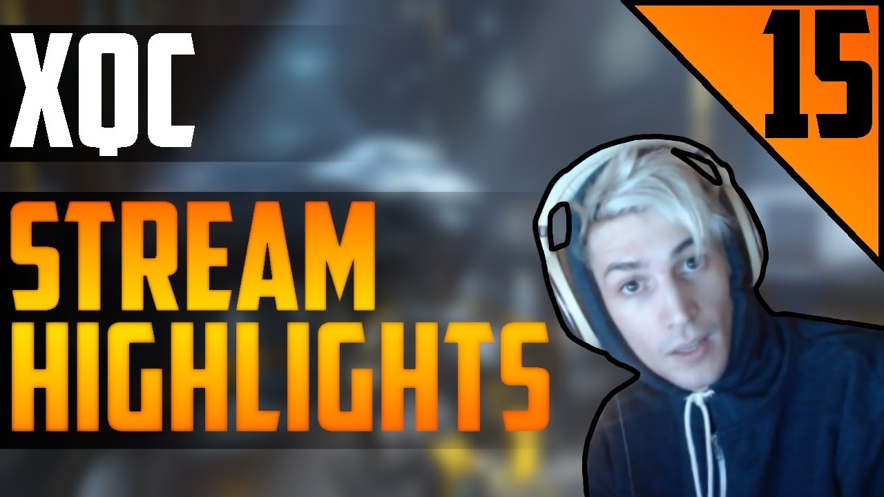 xQc STREAM HIGHLIGHTS #15 | xQcOW