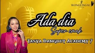 LIRIK ADA DIA - SUPER EMAK | TASYA DANGDUT ACADEMY 7 #2025 #da7 #dangdutacademy7 @indosiar_ivm