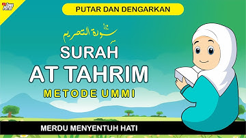 Murottal Juz 28 Surah At-Tahrim سورة التحريم - Metode Ummi - 3 Kali Diulang
