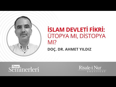 İslam Devleti Fikri: Ütopya mı? Distopya mı? | Doç. Dr. Ahmet Yıldız